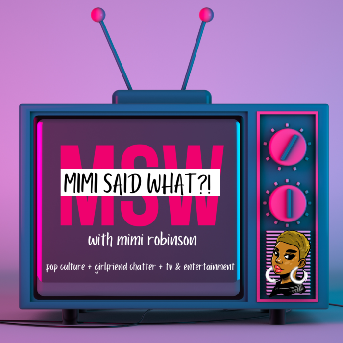 Mimi Said What! Podcast Cover